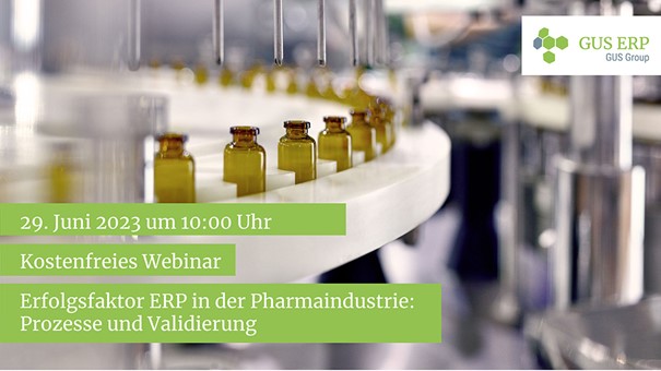 Webinar: Erfolgsfaktor ERP in der Pharmaindustrie: Prozesse und Validierung