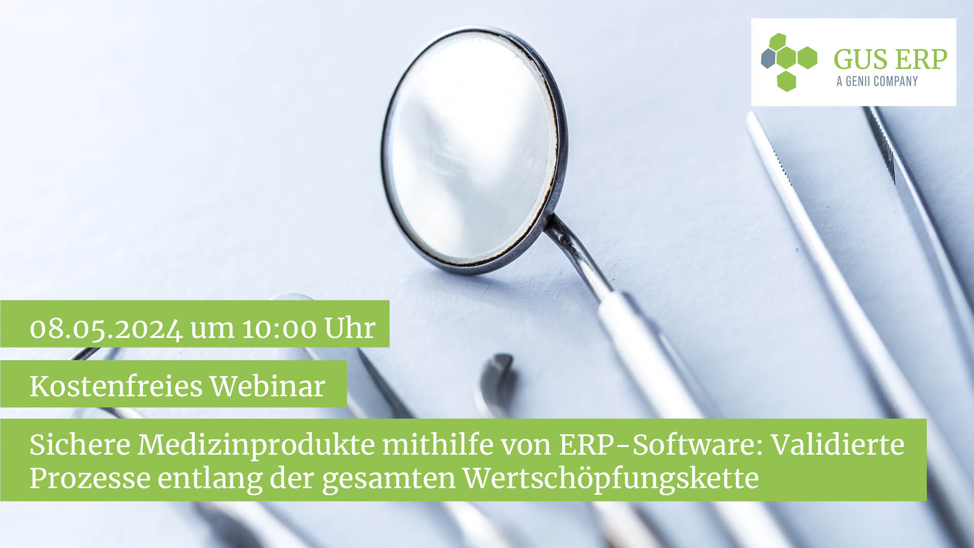 Webinar: Sichere Medizinprodukte mithilfe von ERP-Software: Validierte Prozesse entlang der gesamten Wertschöpfungskette
