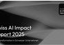 Swiss AI Impact Report 2025