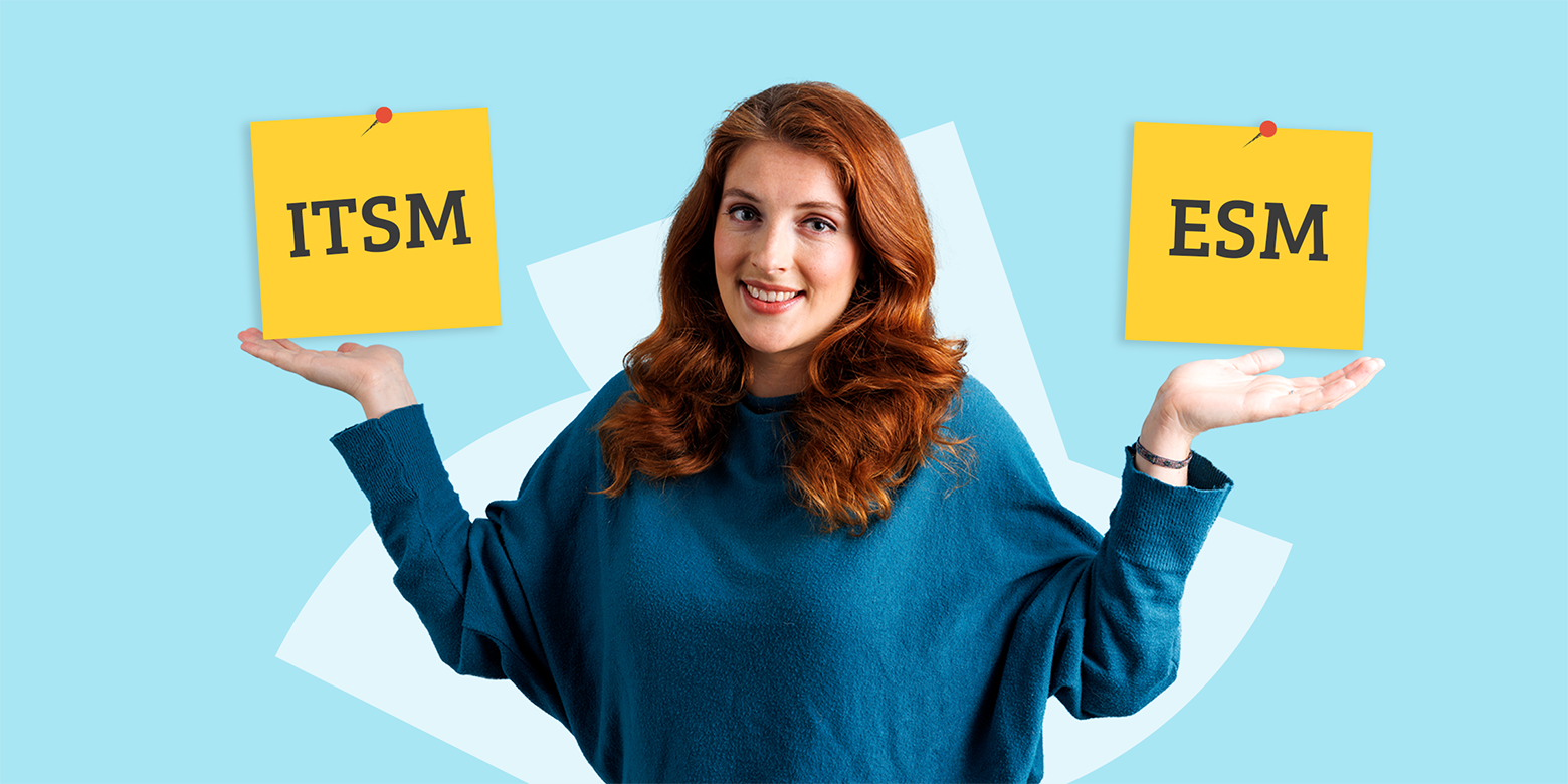 ITSM vs. ESM: Wie Sie wissen, was für Ihre Organisation richtig ist