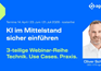 Webinar: KI‑Use‑Cases im KMU - Prozesse identifizieren und richtig starten