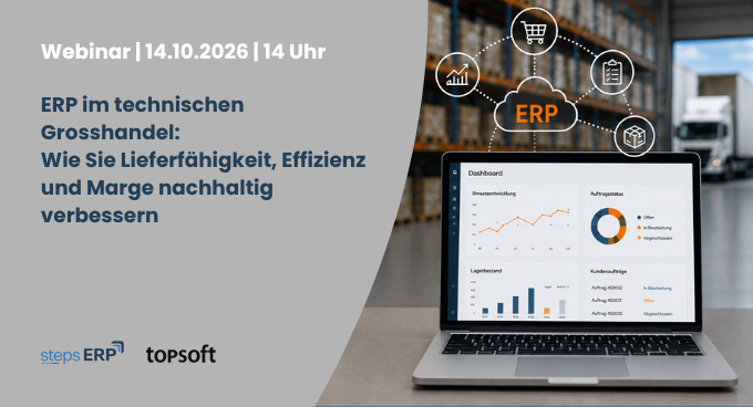 Webinar: ERP im technischen Grosshandel - wie Sie Lieferfähigkeit, Effizienz und Marge nachhaltig verbessern