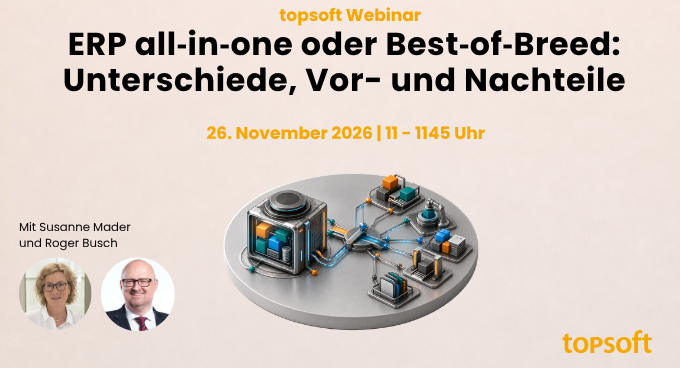 Webinar: ERP all‑in‑one oder Best‑of‑Breed? Unterschiede, Vor- und Nachteile