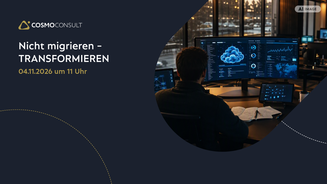 Webinar: «Nicht migrieren – TRANSFORMIEREN: 5 Realitätschecks für ERP, Cloud und AI»