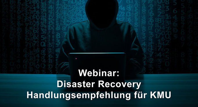 Disaster Recovery – Handlungsempfehlungen für KMU