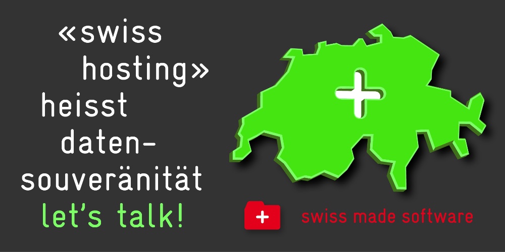 "Swiss hosting" heisst Datensouveranität - Let's talk!